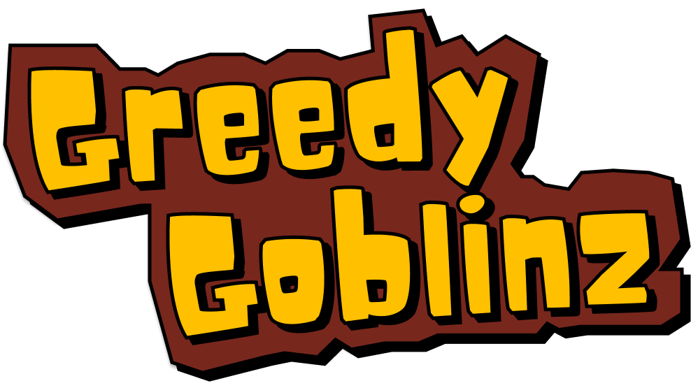 Greedy Goblinz